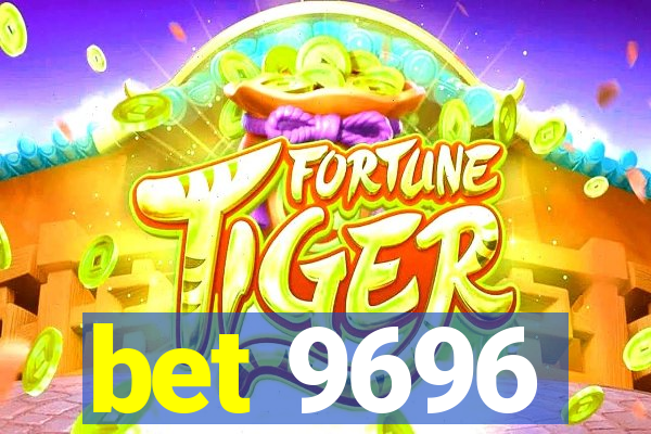 bet 9696