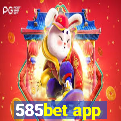 585bet app