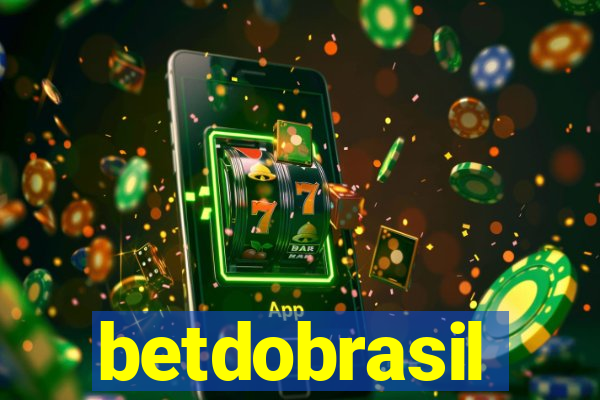 betdobrasil