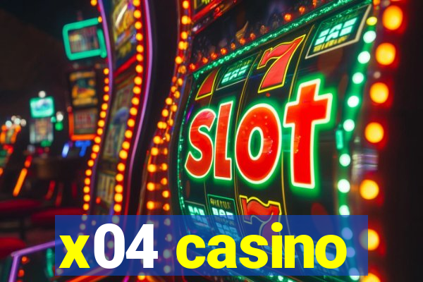 x04 casino