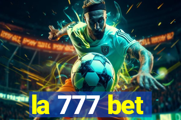 la 777 bet