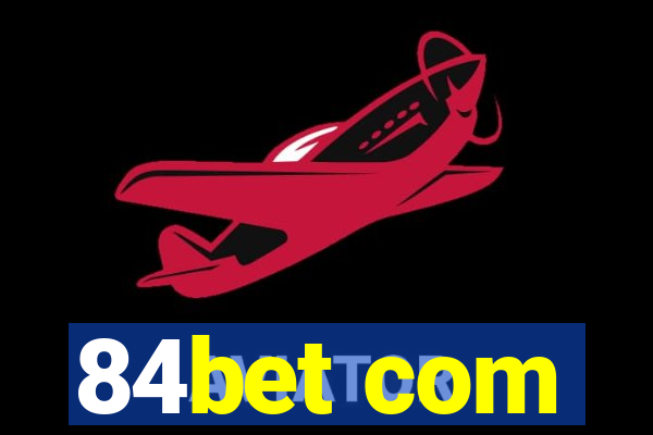 84bet com