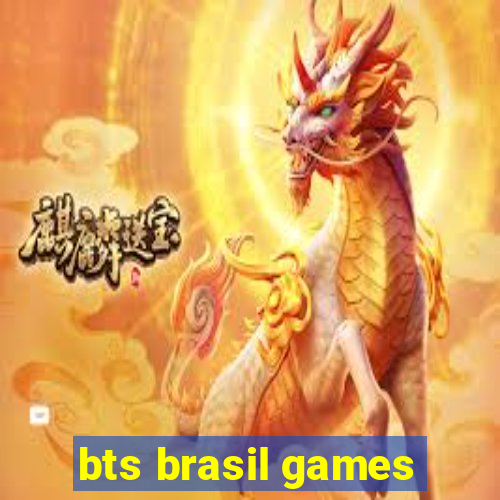 bts brasil games