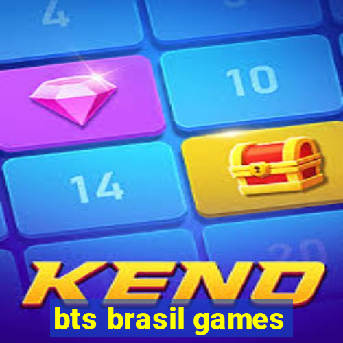 bts brasil games