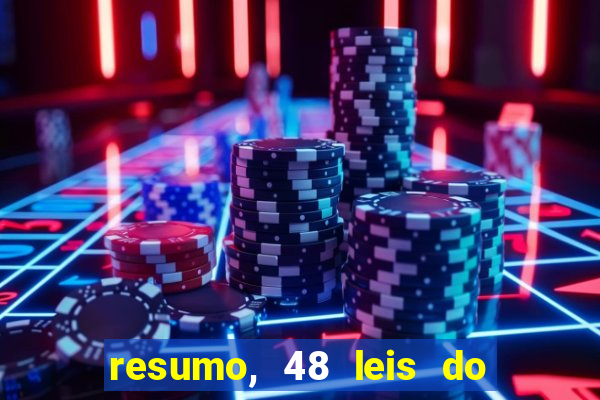 resumo, 48 leis do poder pdf