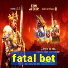 fatal bet