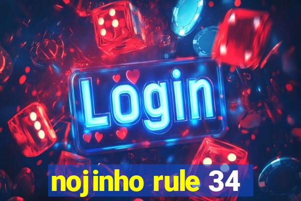 nojinho rule 34