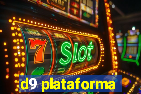 d9 plataforma