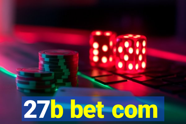 27b bet com