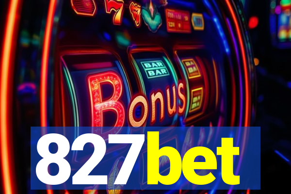 827bet