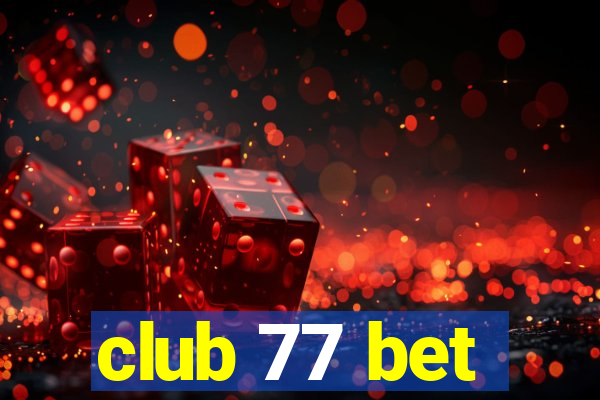 club 77 bet