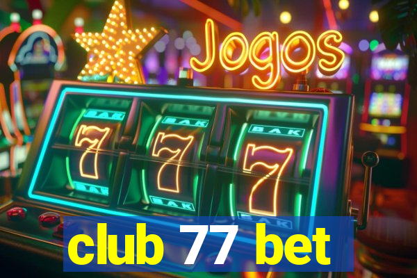 club 77 bet