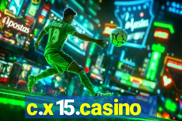 c.x15.casino