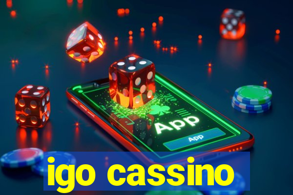 igo cassino