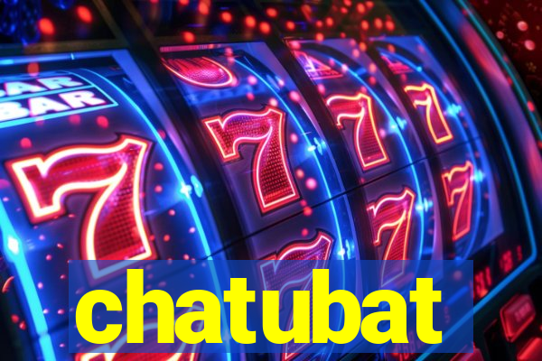 chatubat