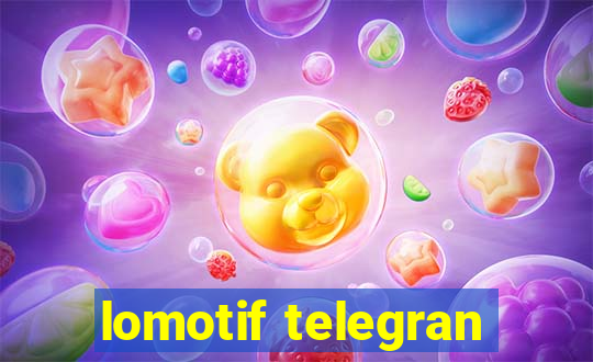 lomotif telegran