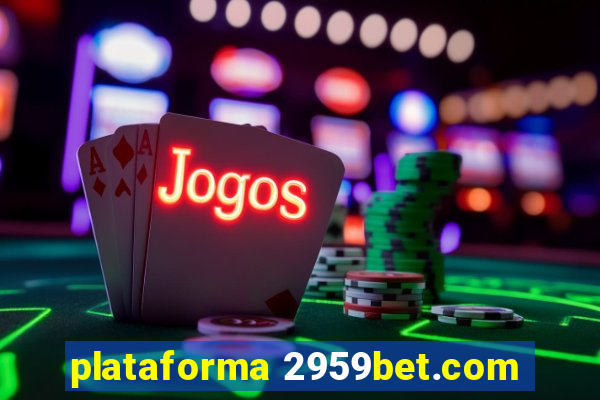 plataforma 2959bet.com