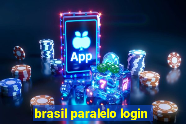 brasil paralelo login