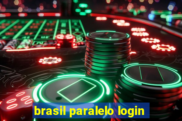 brasil paralelo login