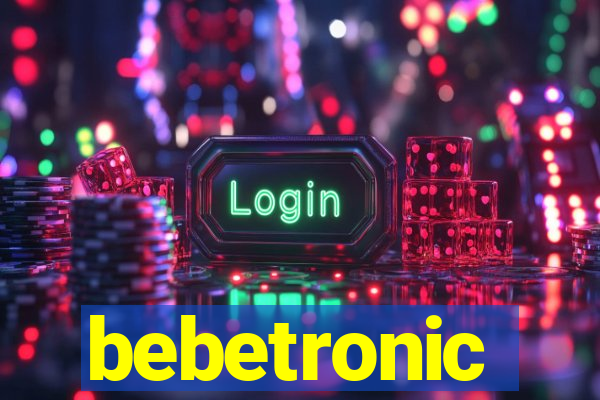 bebetronic