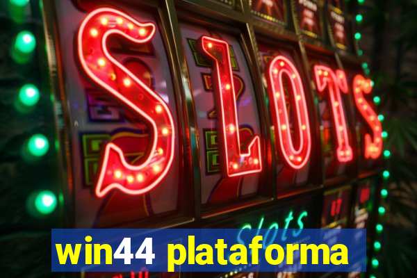 win44 plataforma