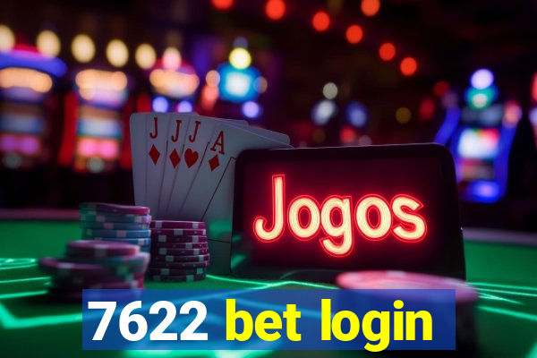 7622 bet login