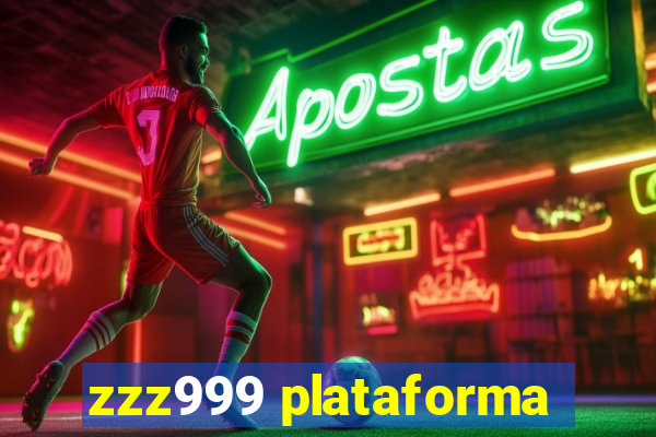 zzz999 plataforma