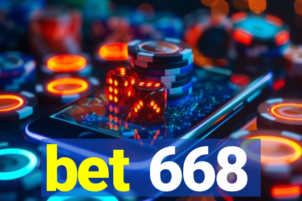 bet 668