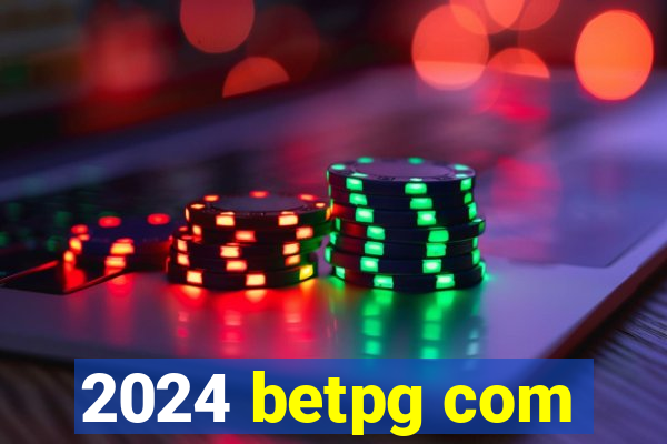 2024 betpg com