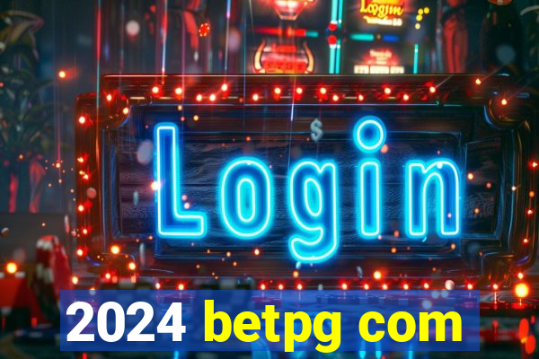 2024 betpg com