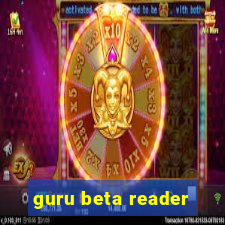 guru beta reader