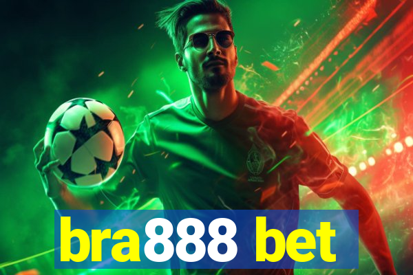 bra888 bet