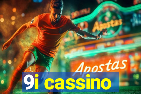 9i cassino