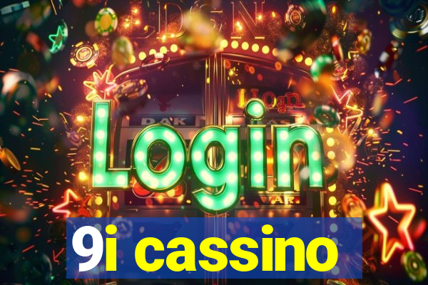 9i cassino