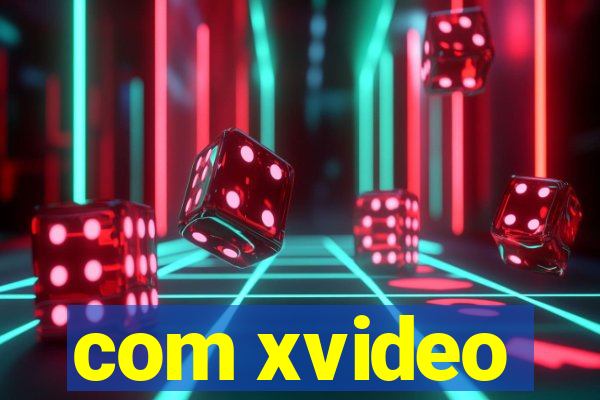 com xvideo