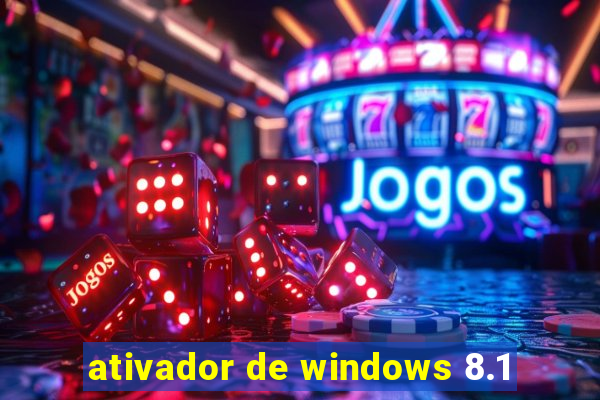 ativador de windows 8.1