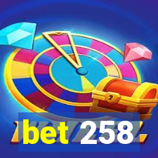 bet 258