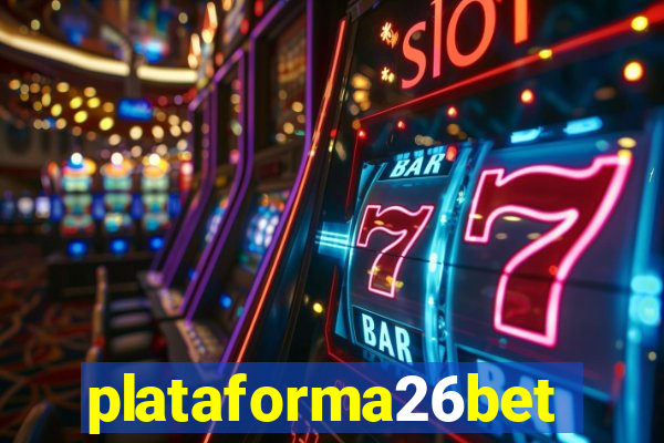 plataforma26bet