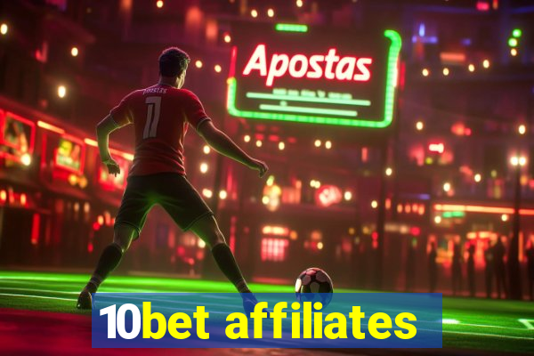 10bet affiliates