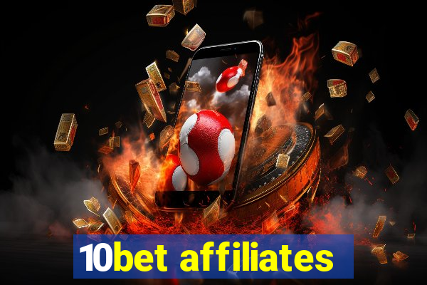 10bet affiliates