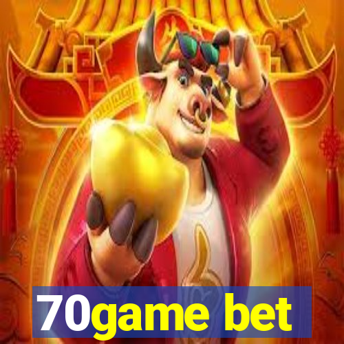 70game bet