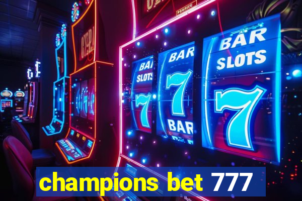 champions bet 777