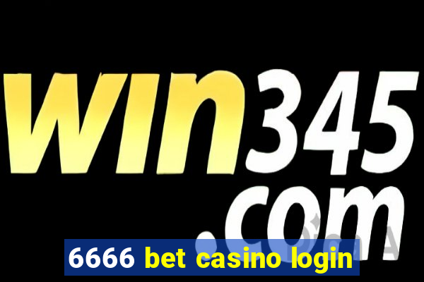 6666 bet casino login