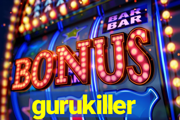 gurukiller