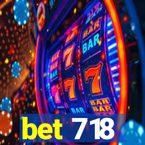 bet 718