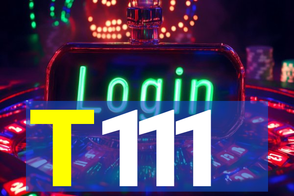 T111