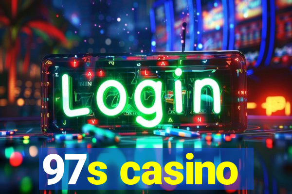 97s casino