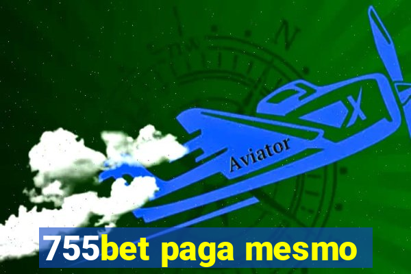 755bet paga mesmo