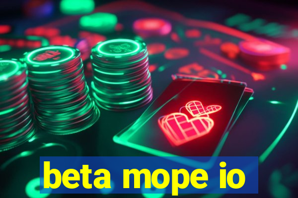 beta mope io