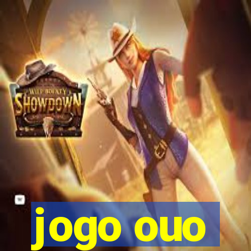 jogo ouo